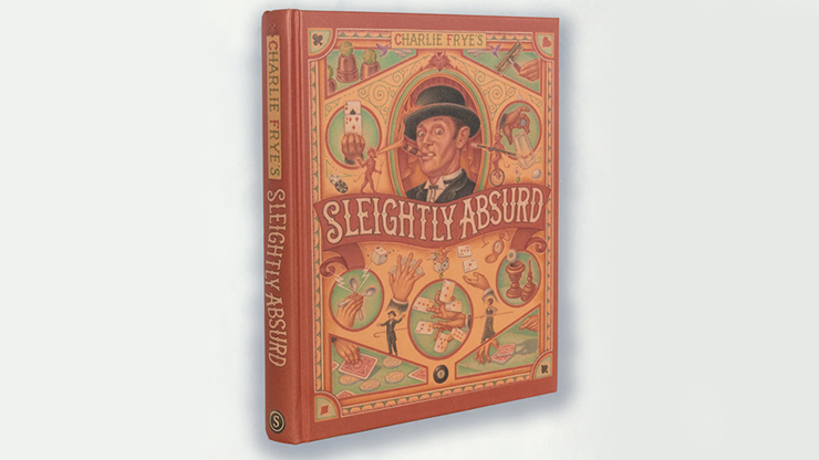 Sleightly Absurd by Charlie Frye