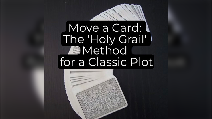 Move a Card: The Holy Grail Method by Unnamed Magician ebook-Alternate Worlds Magic