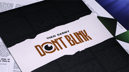 Don't Blink by Yvan Garmy