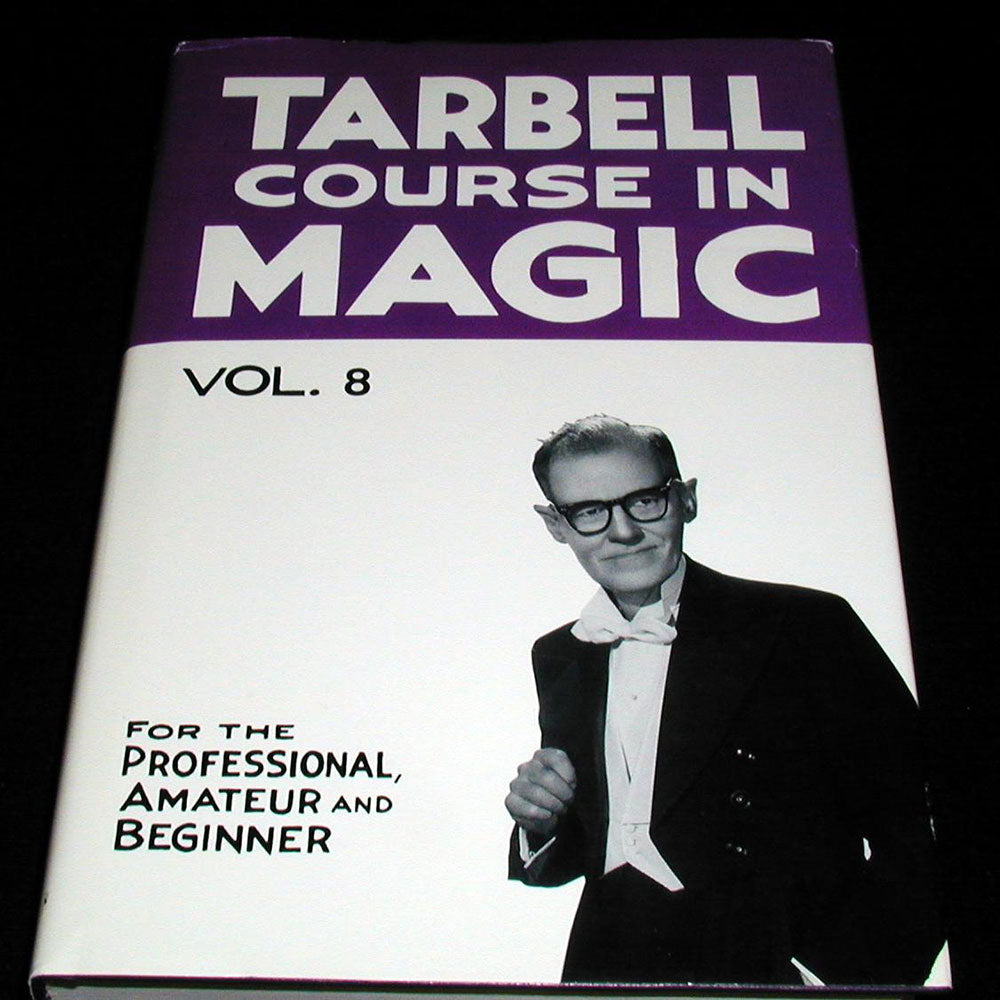 Tarbell Course in Magic - Vol. 8 (Lessons 92-103)