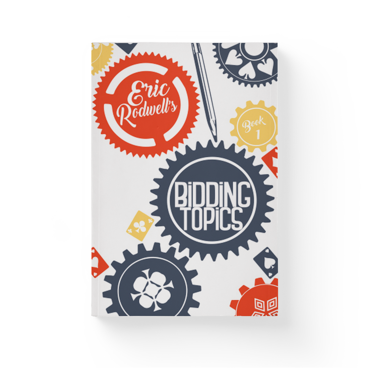 Eric Rodwell's Bidding Topics- Book 1