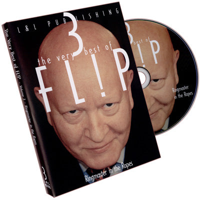 Very Best of Flip Vol 3 (Flip-Ringmaster in the Ropes) by L & L Publishing - DVD-Alternate Worlds Magic