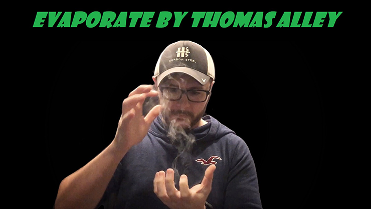 Evaporate by Tom Alley video DOWNLOAD