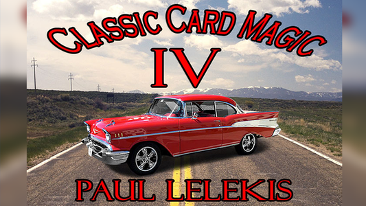 Classic Card Magic IV by Paul A. Lelekis eBook DOWNLOAD