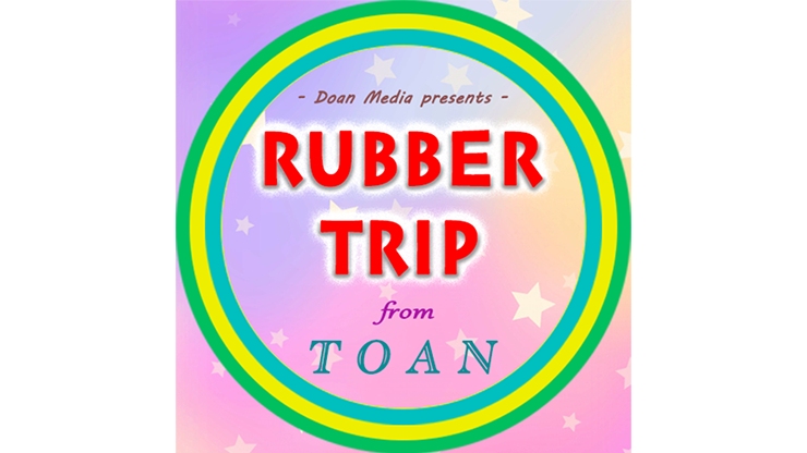 Rubber Trip by Toan video DOWNLOAD