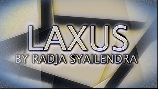 Laxus by Radja Syailendra video DOWNLOAD