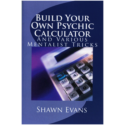 Build Your Own Psychic Calculator by Shawn Evans - eBook DOWNLOAD